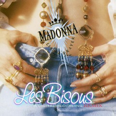 Madonna - Like A Prayer ( Les Bisous Remix )