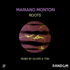 PREMIERE MHB: Mariano Montori - Roots (Oliver & Tom Remix) [Random Rec]