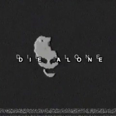 sewerslvt - die alone