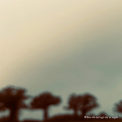 When the cars go out at night