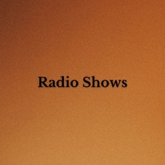 Radio shows