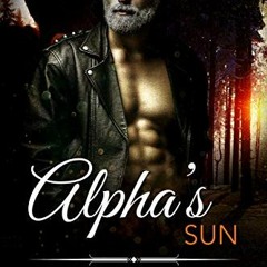 =* Alpha's Sun, An MC Werewolf Romance, Bad Boy Alphas Book 12# =Literary work*