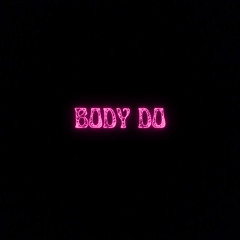 Chloe - Body Do