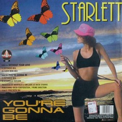 You're Gonna Be - Starlet