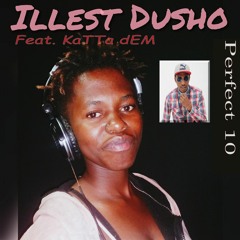 Perfect 10 (feat. KaTTa dEM)