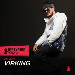 Dirtybird Radio 430 - VIRKING