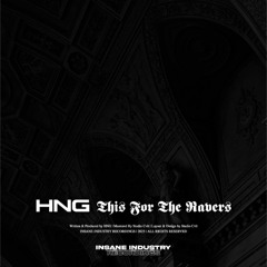 HNG - THIS FOR THE RAVERS [II242S]