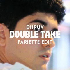 Double Take ( Fariette Edit )