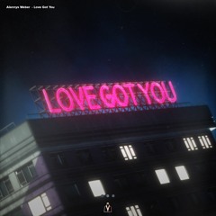 Alannys Weber - Love Got You (Radio Edit)