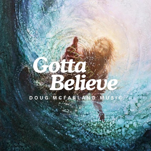 Gotta Believe