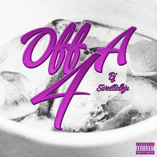 Off a 4 (Feat. Sweet Talk Ju)