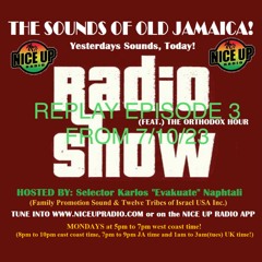 Sounds Of Old Jamaica Episode 3 (originally aired 7/10/23 live)