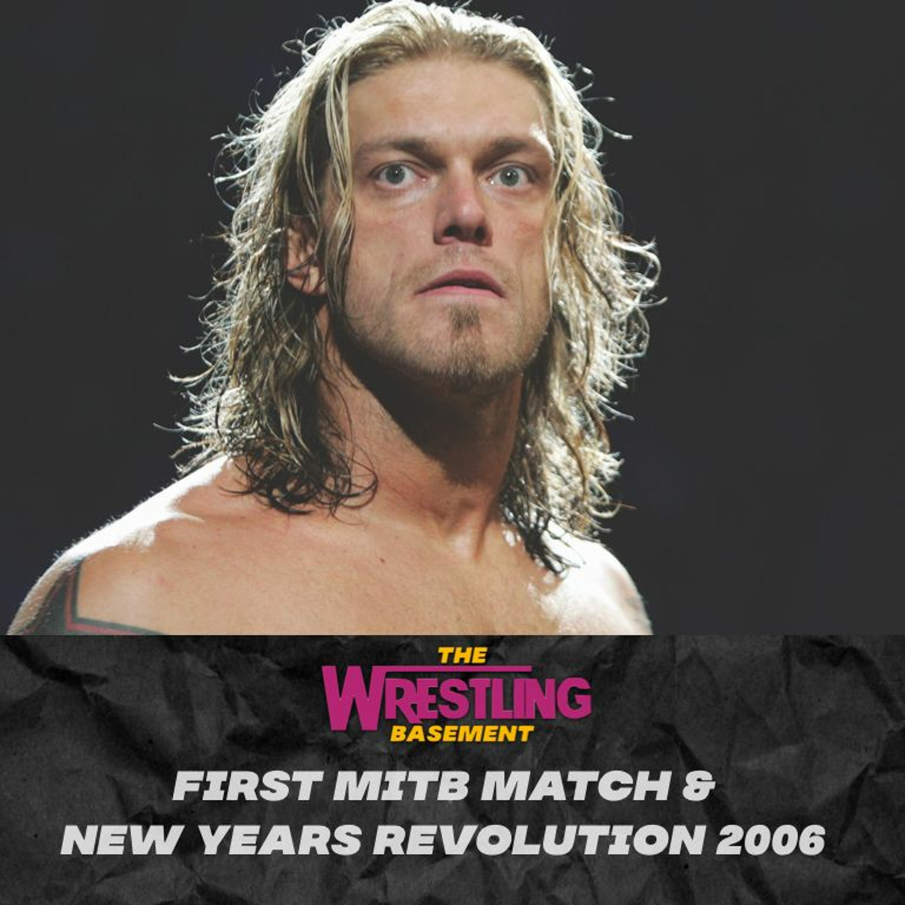 The Wrestling Basement: First Money in the Bank Match & New Year's Revolution 2006 episode artwork