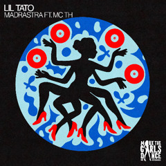 Lil Tato - Madrastra [Make The Girls Dance Records]