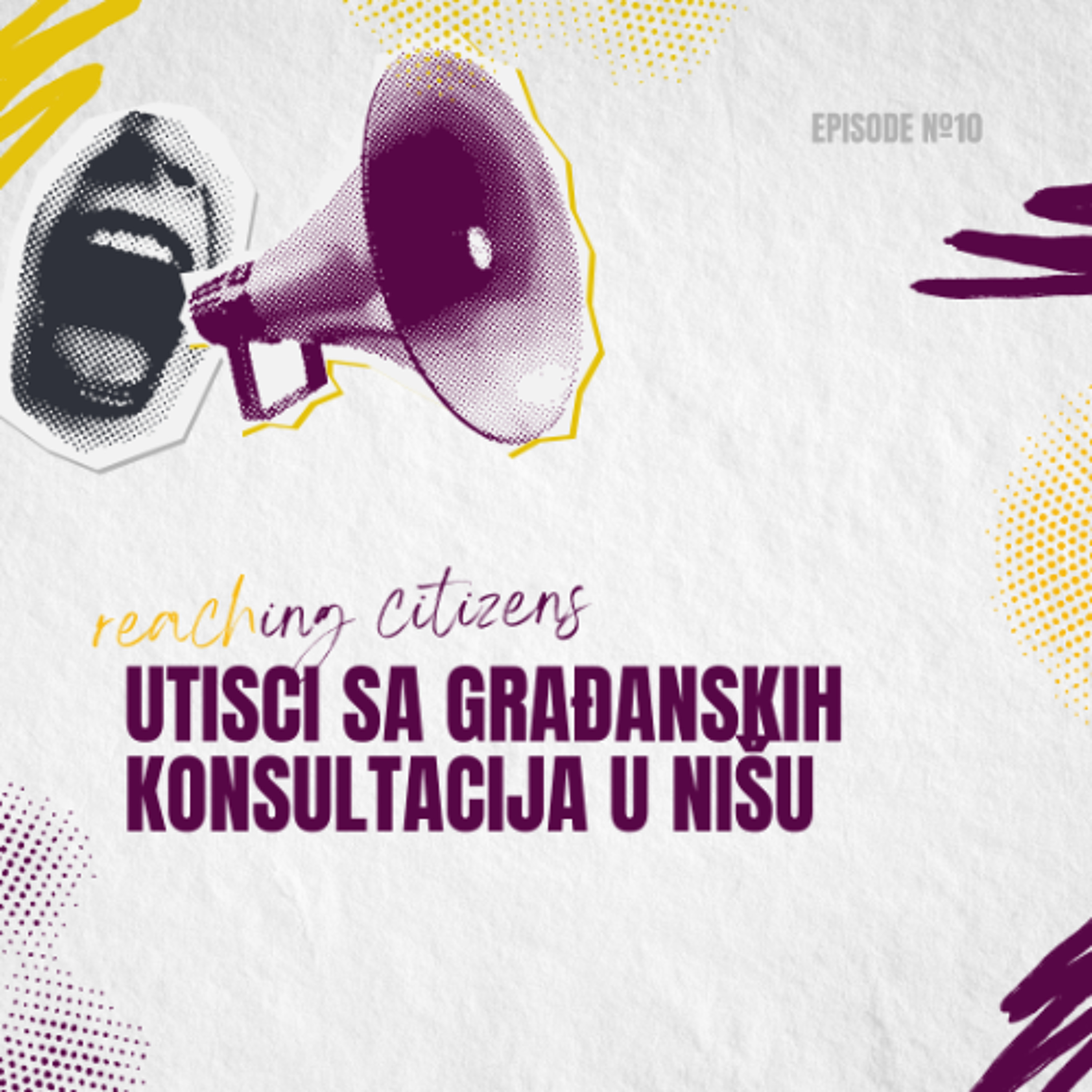 Utisci sa građanskih konsultacija u Nišu episode artwork