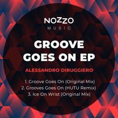 Alessandro Diruggiero - Groove Goes On (Hutu Remix)