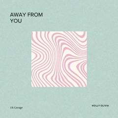 Away From You