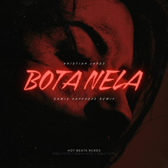 Bota Nela (Damis Sanchezz Remix)
