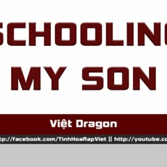 Schooling My Son Việt Dragon aka SSK