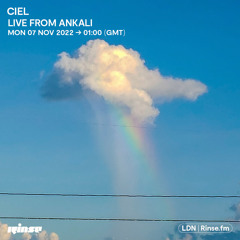 Ciel (Live from Ankali) - 07 November 2022