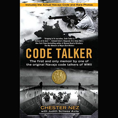 free PDF ✔️ Code Talker: The First and Only Memoir by One of the Original Navajo Code