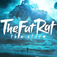 TheFatRat + Maisy Kay - The Storm (Filacki Remix)