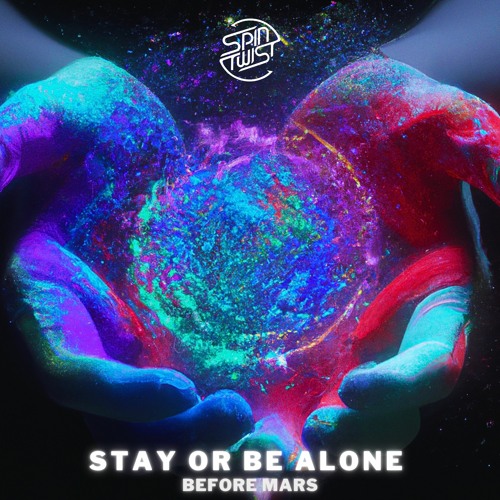 Stay Or Be Alone (Extended Mix)Out Now on Spin Twist Records