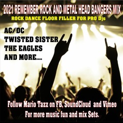 2021 REMEMBER ROCK AND METAL HEAD BANGERS MIX BY VDJ - DJ MARIO TAZZ (DANCE FLOOR FILLER)