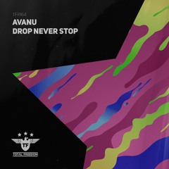 Avanu - Drop Never Stop