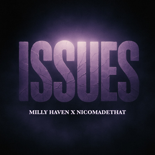 Issues (prod.Nicomadethat)