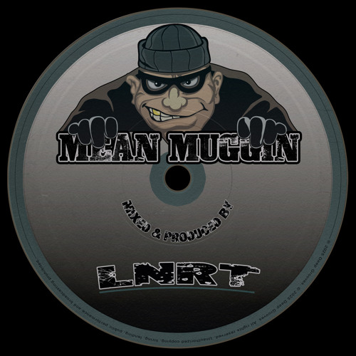 Stream Mean Muggin by LNRT | Listen online for free on SoundCloud