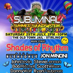 John Devlin - Subliminal Summer Sound System Mainstange - Saturday 29th July 2023 1