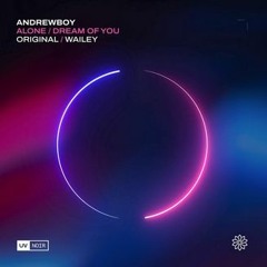 Andrewboy - Alone (original Mix ) I Uv noir