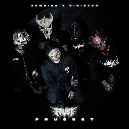 Zombiez & Sinizter-FRU666T