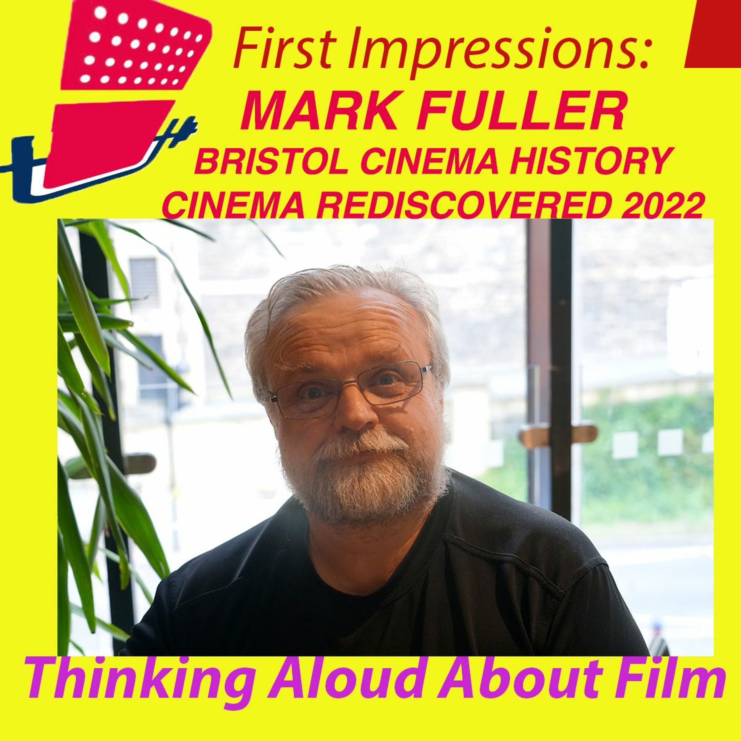 First Impressions: Thinking Aloud About Film