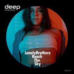 LonelyBrothers - Reach the Sky