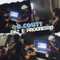 DCOUTT - Paz e Progresso (Prod. Zaiken)