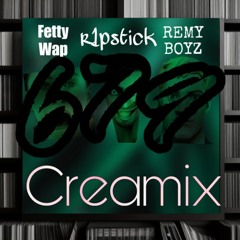679 - Fetty Wap (r1pstick creamix)