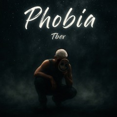 Phobia- Tber X Hassanbaba