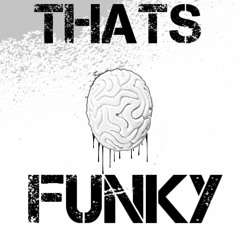 THATS FUNKY [FREE DOWNLOAD]