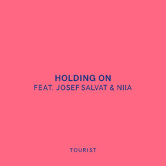 Holding On (feat. Josef Salvat & Niia)