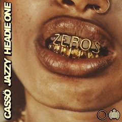 Cassö x Jazzy Feat. Headie One - Zeros