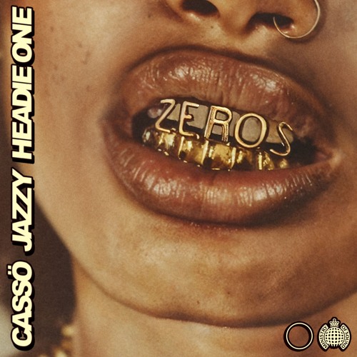 Cassö x Jazzy Feat. Headie One - Zeros