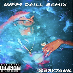 WFM (Drill Remix)