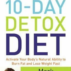 [Read] Online The Blood Sugar Solution 10-Day Detox Diet: Activate Your Body's Natural Ability to Bu