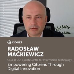 Radosław Maćkiewicz - CEO at COI - Empowering Citizens Through Digital Innovation