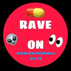 Rave On (Bassenjoyer69 & DJ CS Uptempo Remix)