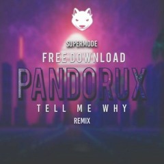 Supermode - Tell Me Why Remix