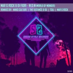 Mar G Rock &  Di Fiori - World Of Wonder (Nikko Culture Remix)