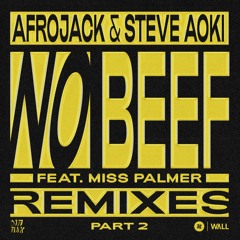 Afrojack & Steve Aoki - No Beef (feat. Miss Palmer) [R3HAB Remix]